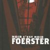 Foerster – Noir c’est Noir – Amazonie BD