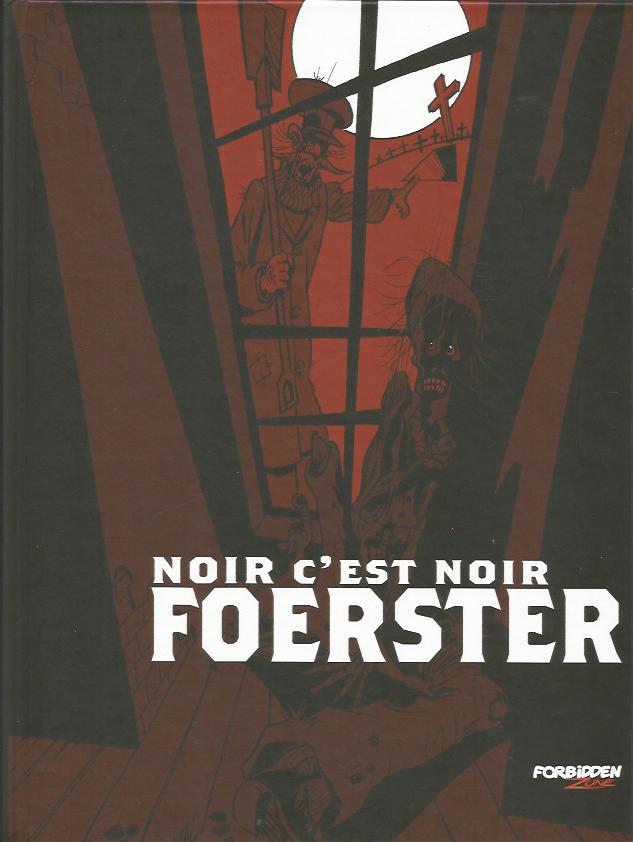 Foerster - Noir c'est Noir - Amazonie BD