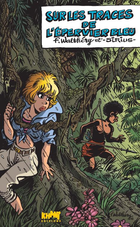 Walthéry & Sirius – Dédicace : Natacha « Sur les traces de l’épervier bleu » – Tirage de tête - Amazonie BD