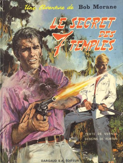 Forton & Henri Vernes - Bob Morane Le secret des 7 temples - Amazonie BD