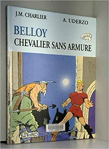 Uderzo & Charlier - Belloy N° 1 Belloy chevalier sans armure - Amazonie BD