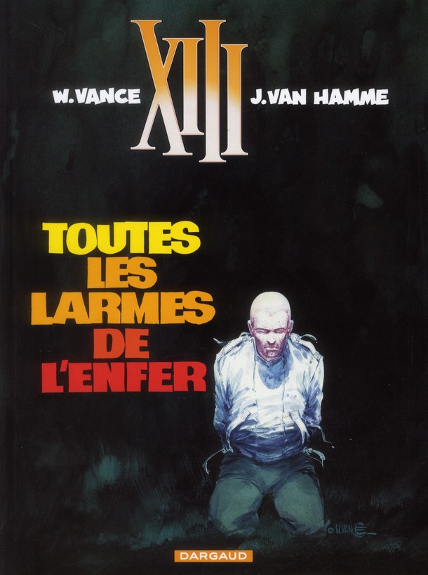 William Vance & Van Hamme - XIII Toutes les larmes de l'enfer T.3 - Amazonie BD