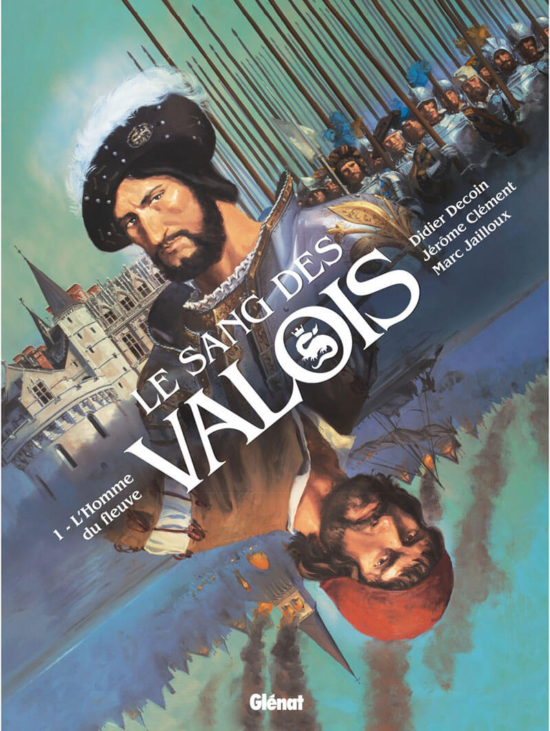 Jailloux, Clement & Decoin - Le sang des Valois N° 1 L'homme du fleuve - Amazonie BD