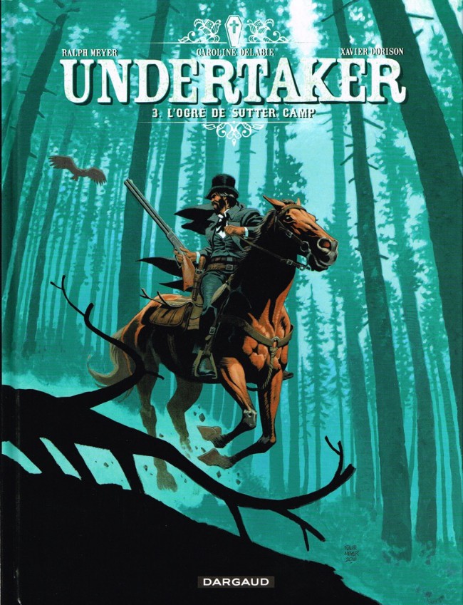 Meyer & Dorison - Undertaker N° 3 L'ogre de Sutter Camp - Amazonie BD
