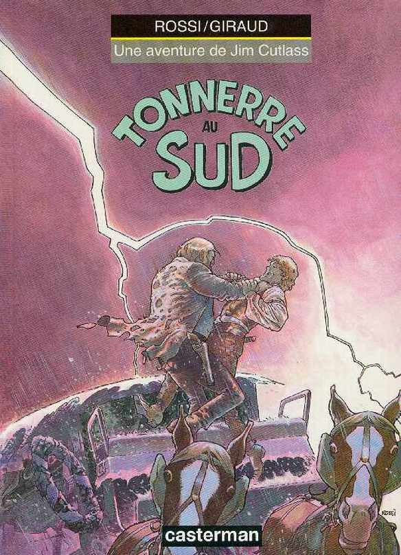 Rossi & Giraud - Jim Cutlass N° 4 Tonnerre au sud - Amazonie BD